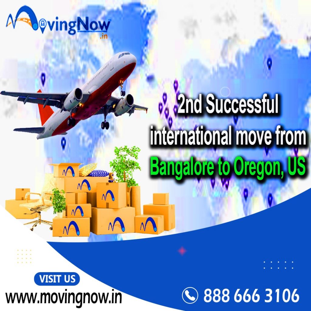 Our 2nd successful international move from Bangalore to Oregon, US – MovingNow